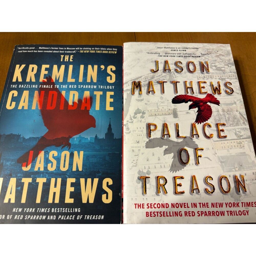 Jason Matthews Red Sparrow Trilogy Books 2 & 3 Palace of Treason Kremlin